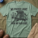 We Packed Light T-Shirt