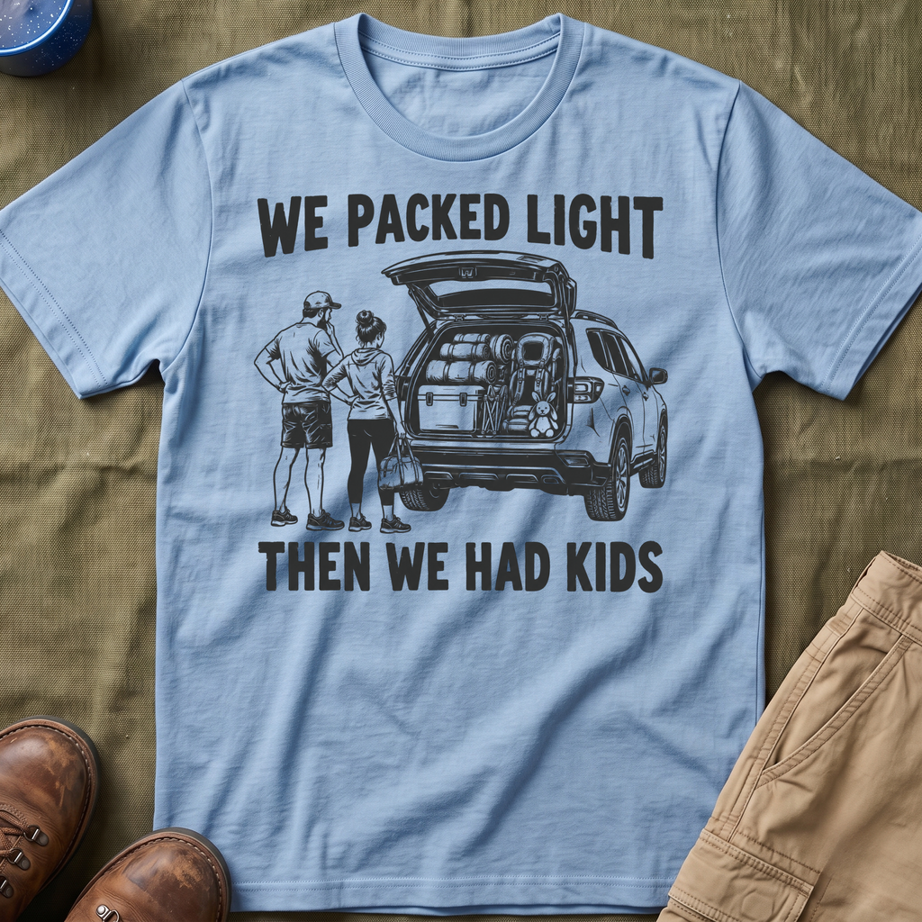 We Packed Light T-Shirt