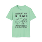 Raising My Kids In The Wild T-Shirt