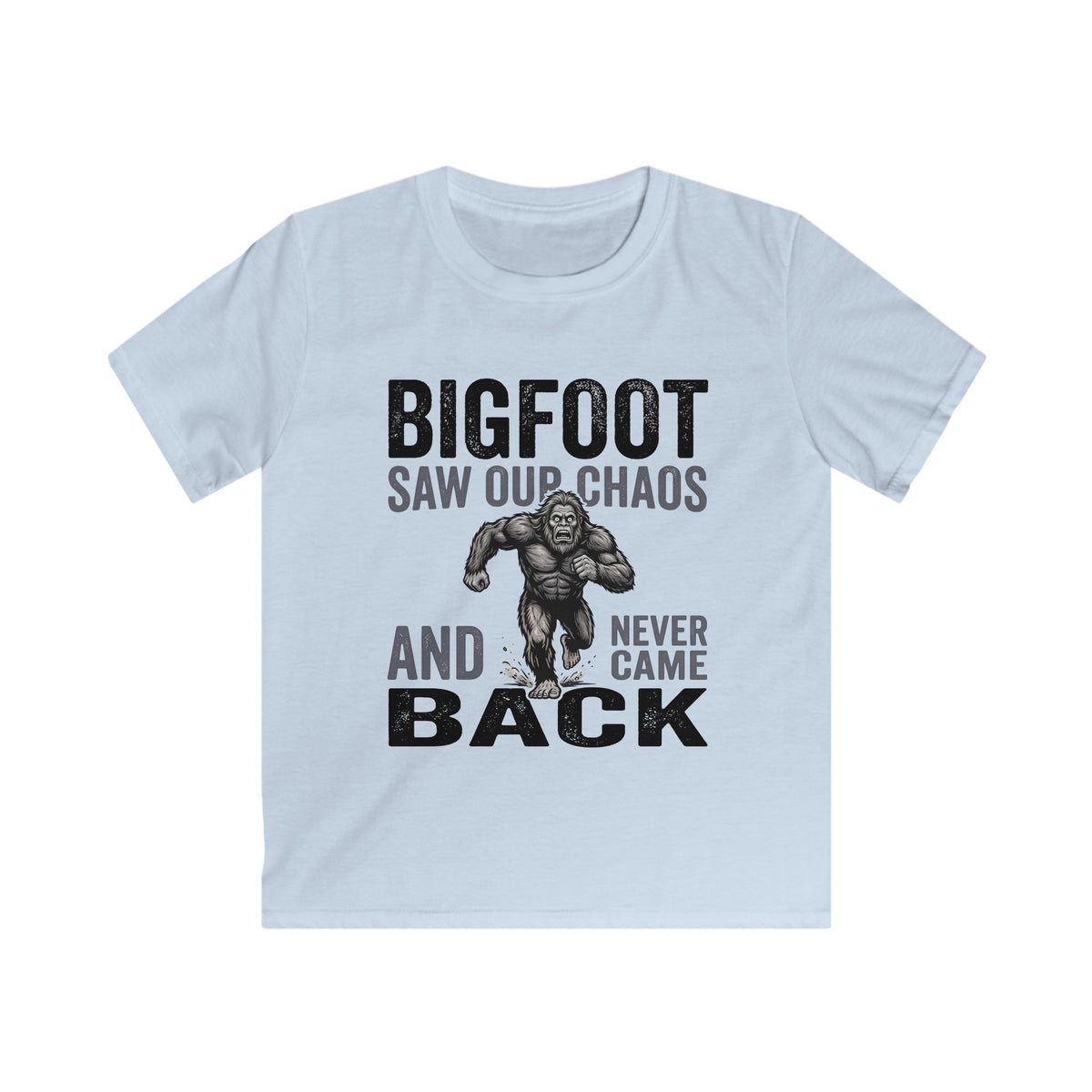 Bigfoot Saw Our Chaos — And Never Came Back Matching Kids T-Shirt