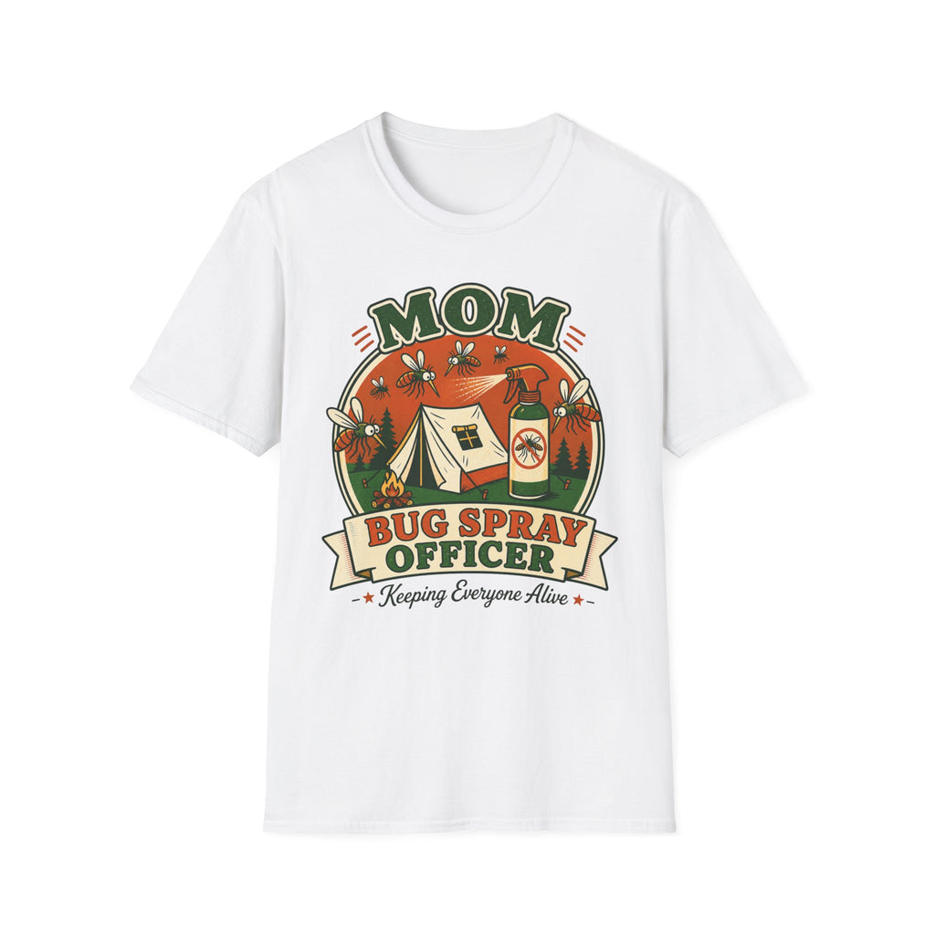 Mom — Bug Spray Officer, Keeping Everyone Alive With Mosquitoes Matching T-Shirt