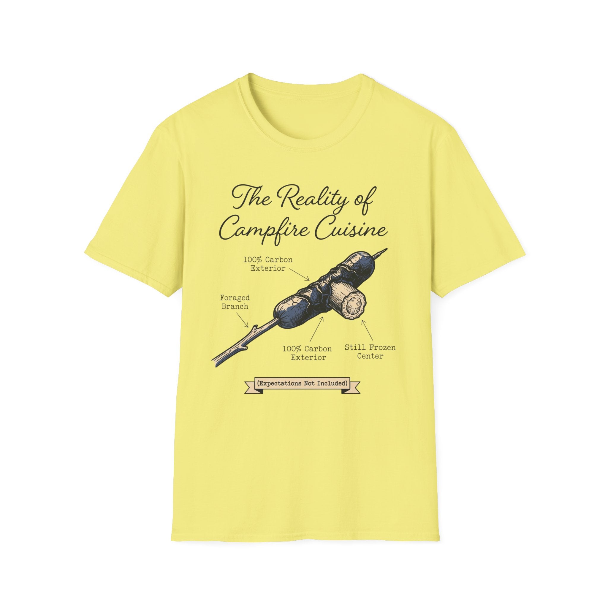The Reality of Campfire Cuisine — Expectations Not Included T-Shirt