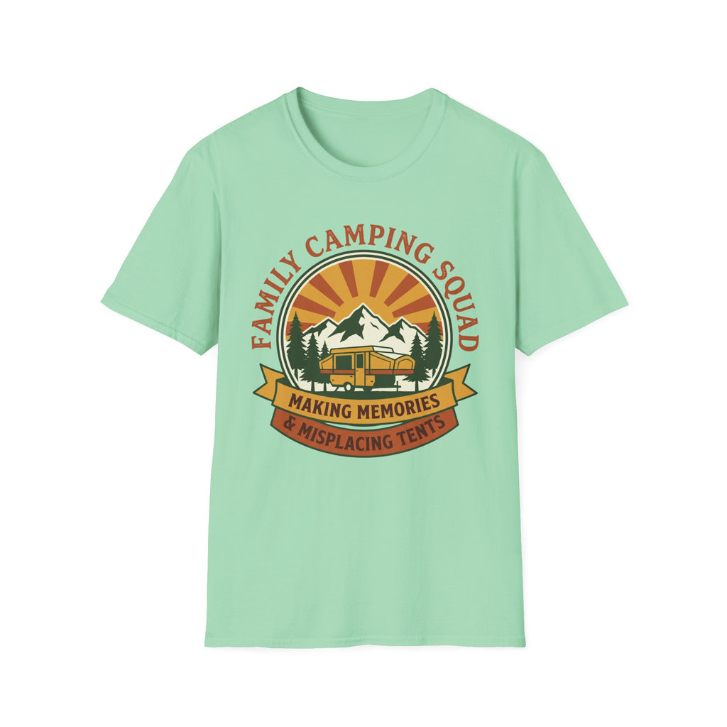 Family Camping Squad — Making Memories & Misplacing Tents T-Shirt
