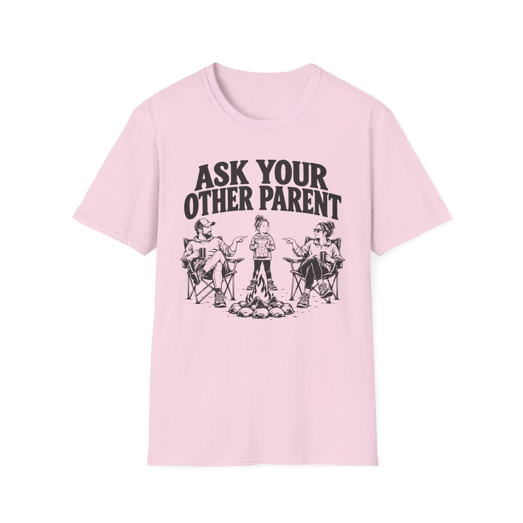 Ask Your Other Parent T-Shirt