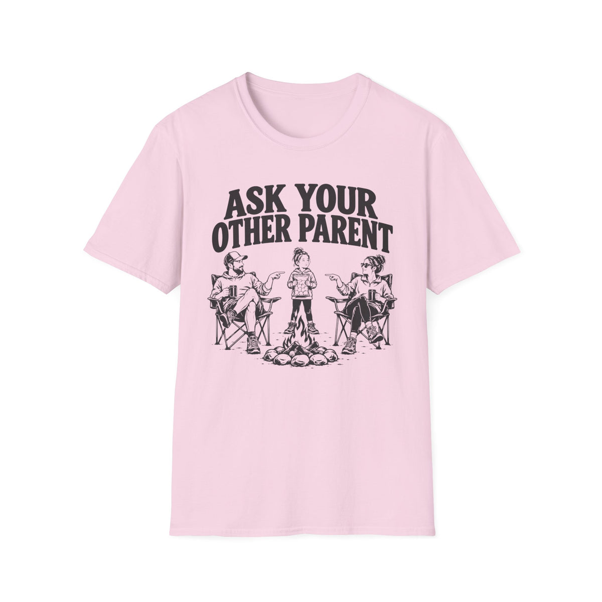 Ask Your Other Parent T-Shirt