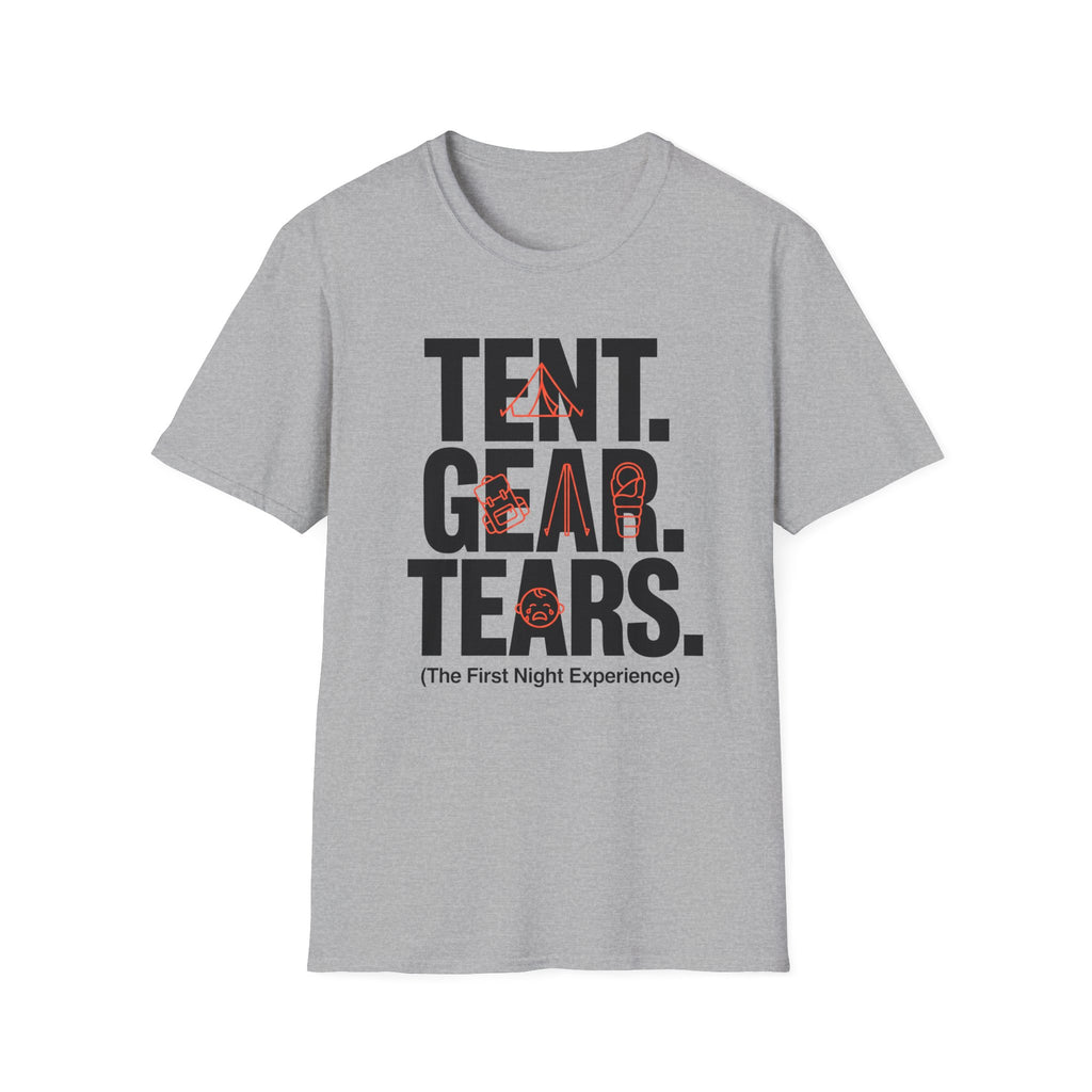 Tent Gear Tears — The First Night Experience T-Shirt