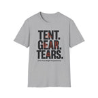 Tent Gear Tears — The First Night Experience T-Shirt