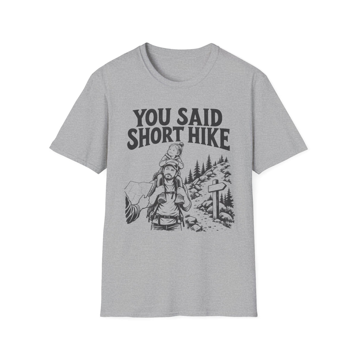 You Said Short Hike T-Shirt