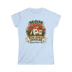 Mom — Bug Spray Officer, Keeping Everyone Alive With Mosquitoes Matching Women T-Shirt