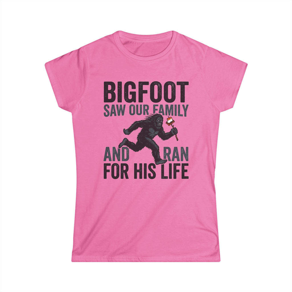 Bigfoot Saw Our Family — And Ran For His Life Matching Women T-Shirt