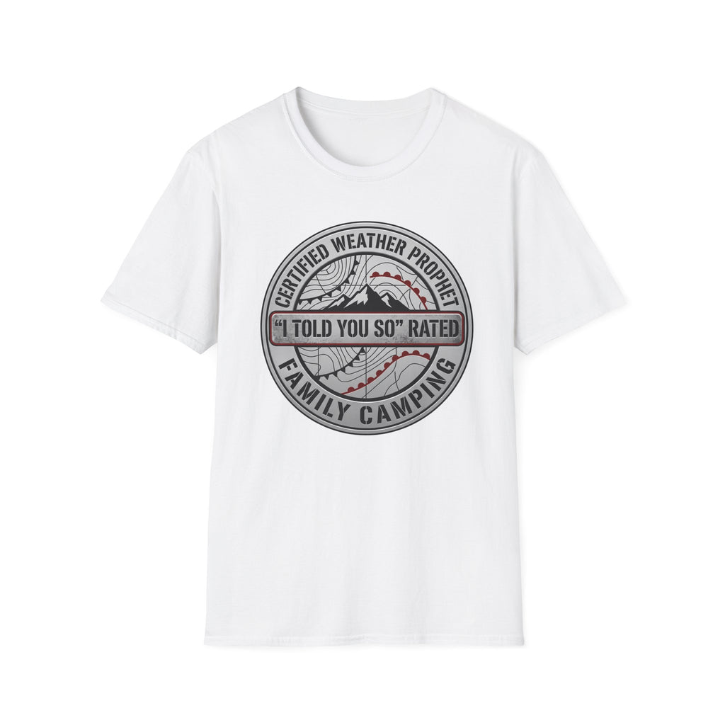 Certified Weather Prophet — "I Told You So" Rated T-Shirt