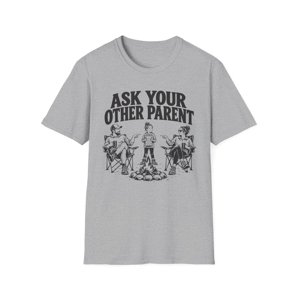 Ask Your Other Parent T-Shirt