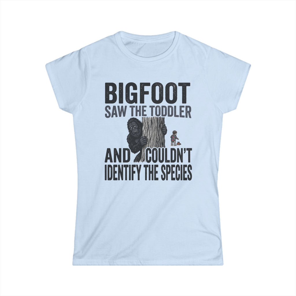 Bigfoot Saw The Toddler — And Couldn't Identify The Species Matching Women T-Shirt