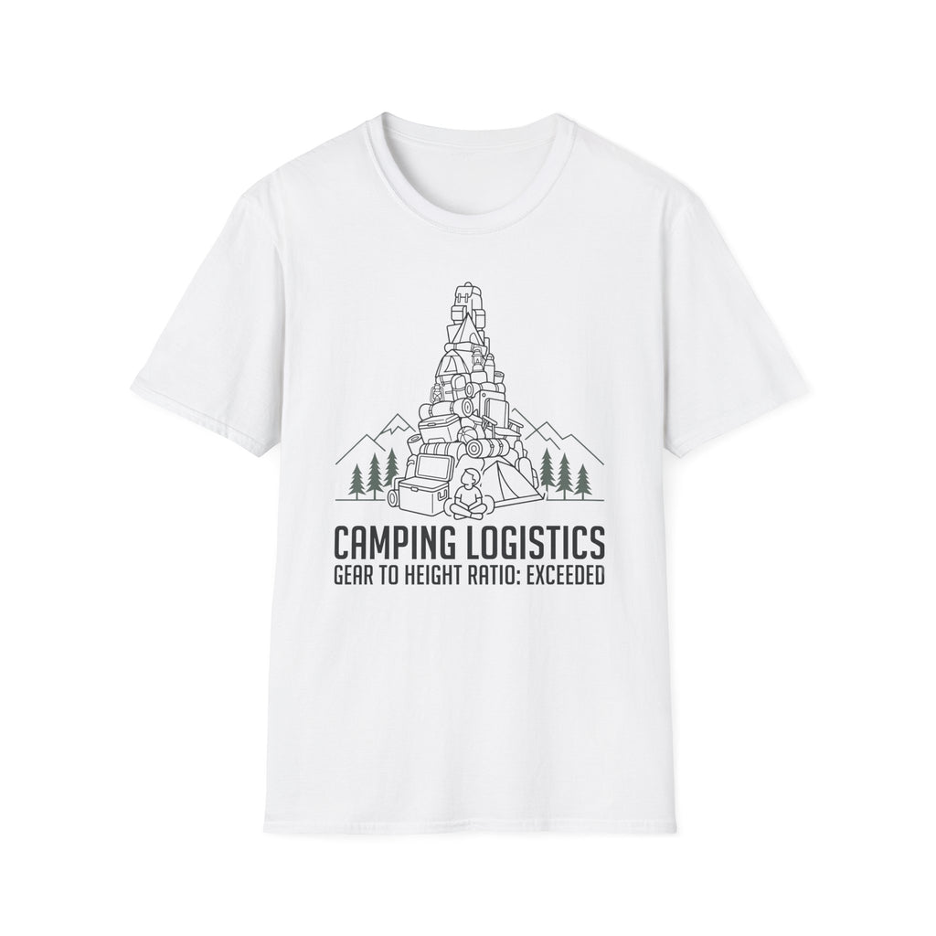 Camping Logistics — Gear To Height Ratio Exceeded Camping T-Shirt