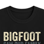 Bigfoot Saw Our Family And Ran For His Life Matching Kids T-Shirt