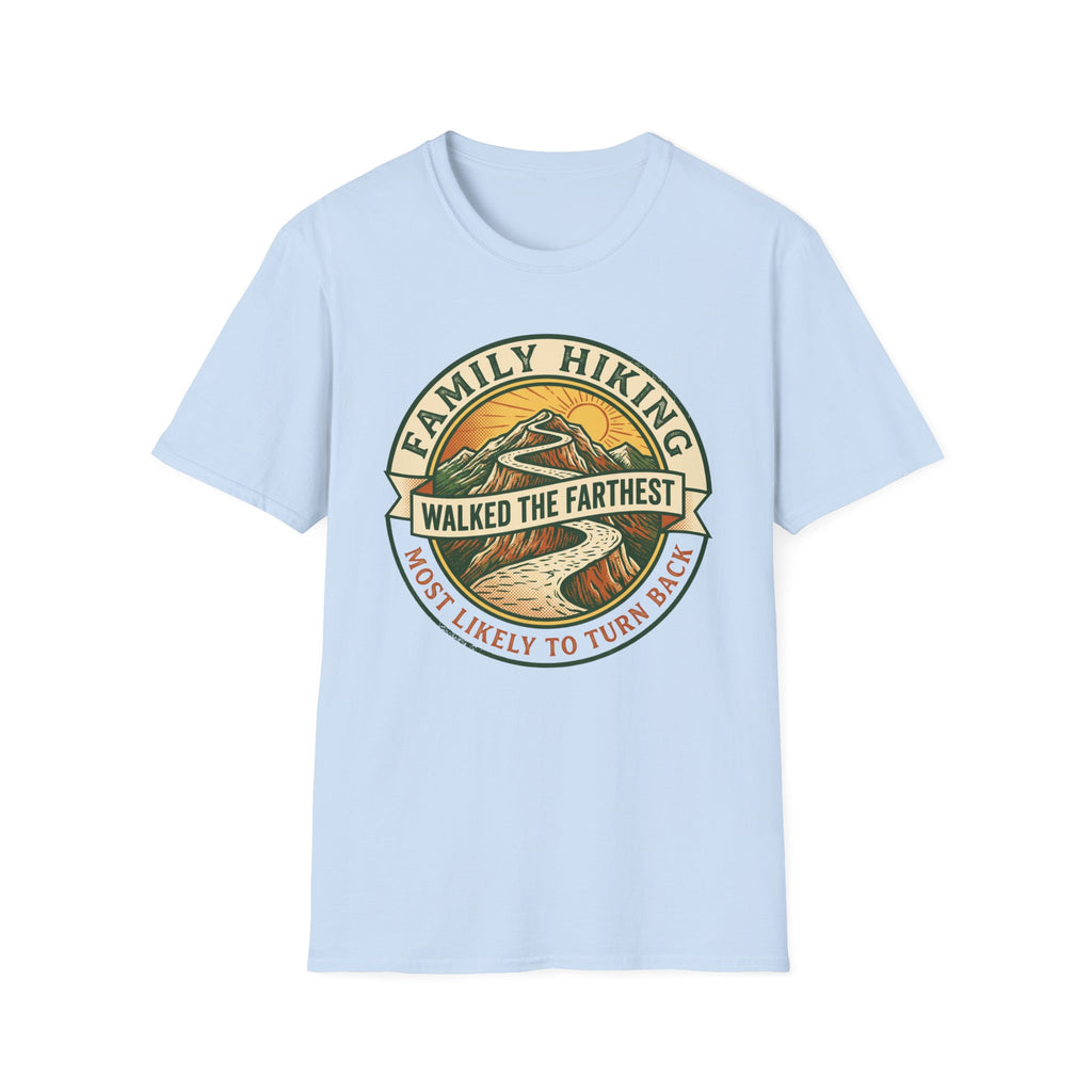 Most Likely To Turn Back Walked The Farthest — Vintage T-Shirt