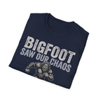 Bigfoot Saw Our Chaos — And Never Came Back Matching T-Shirt