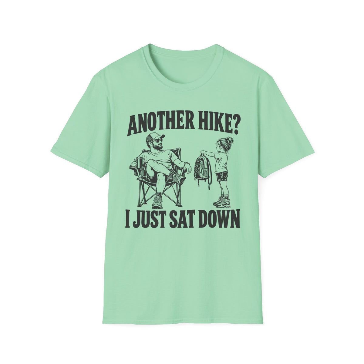 I Just Sat Down T-Shirt