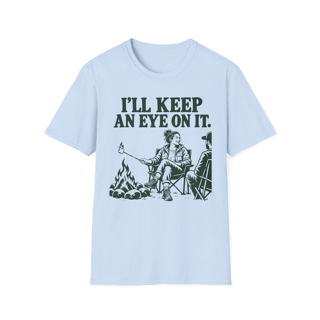 I'll Keep an Eye on It T-Shirt