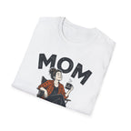 Mom — Director of Realistic Expectations Matching T-Shirt