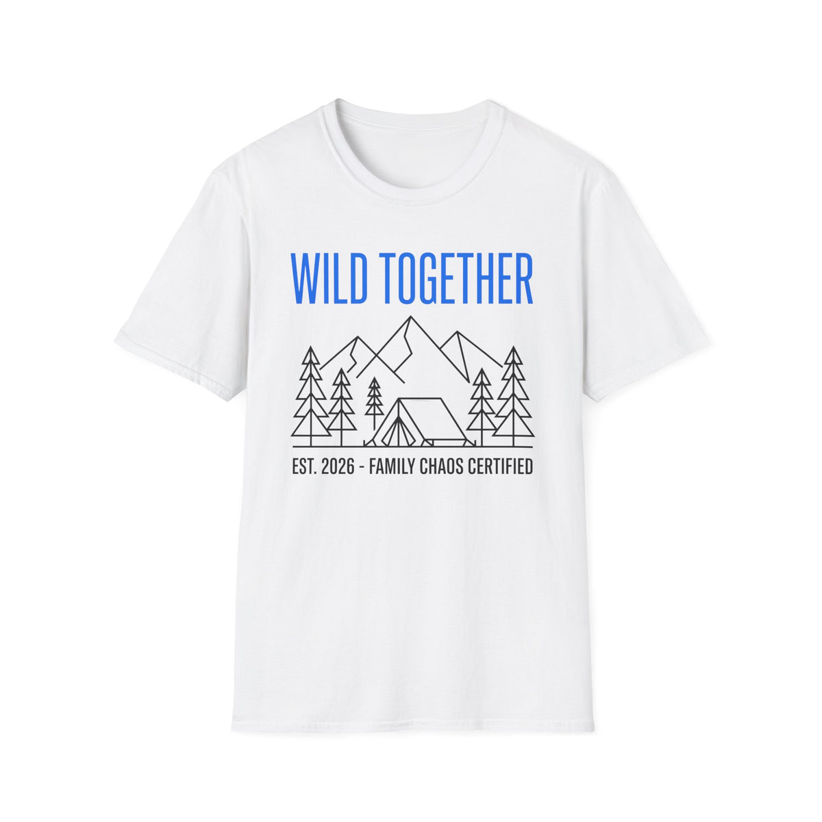 Wild Together — Family Chaos Certified Minimalist T-Shirt