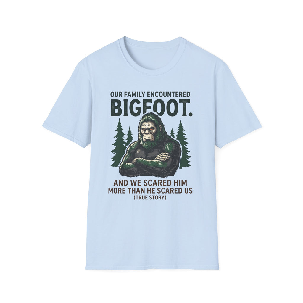 Our Family Encountered Bigfoot — And We Scared Him T-Shirt