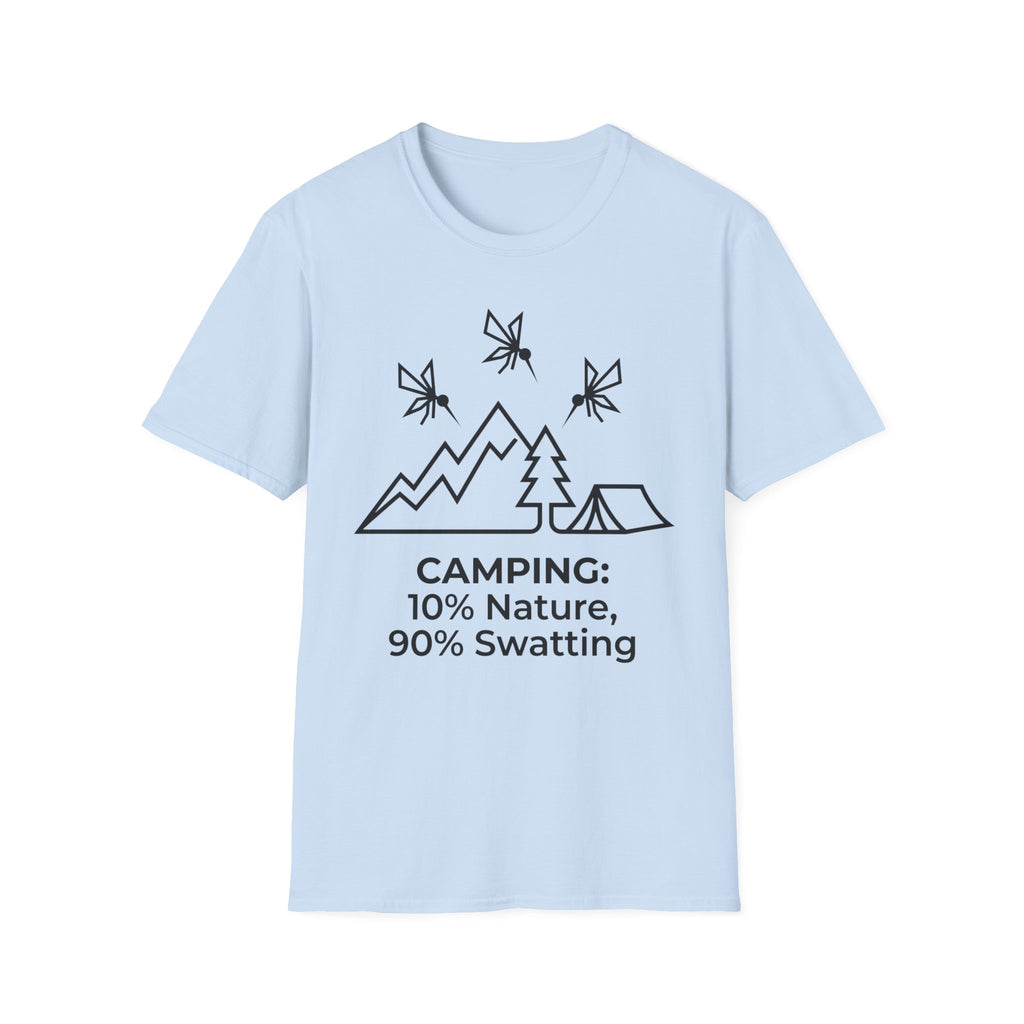 Camping — 10% Nature, 90% Swatting With Mosquitoes T-Shirt