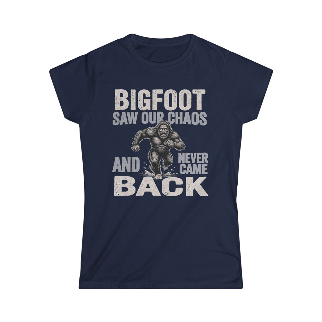 Bigfoot Saw Our Chaos — And Never Came Back Matching Women T-Shirt