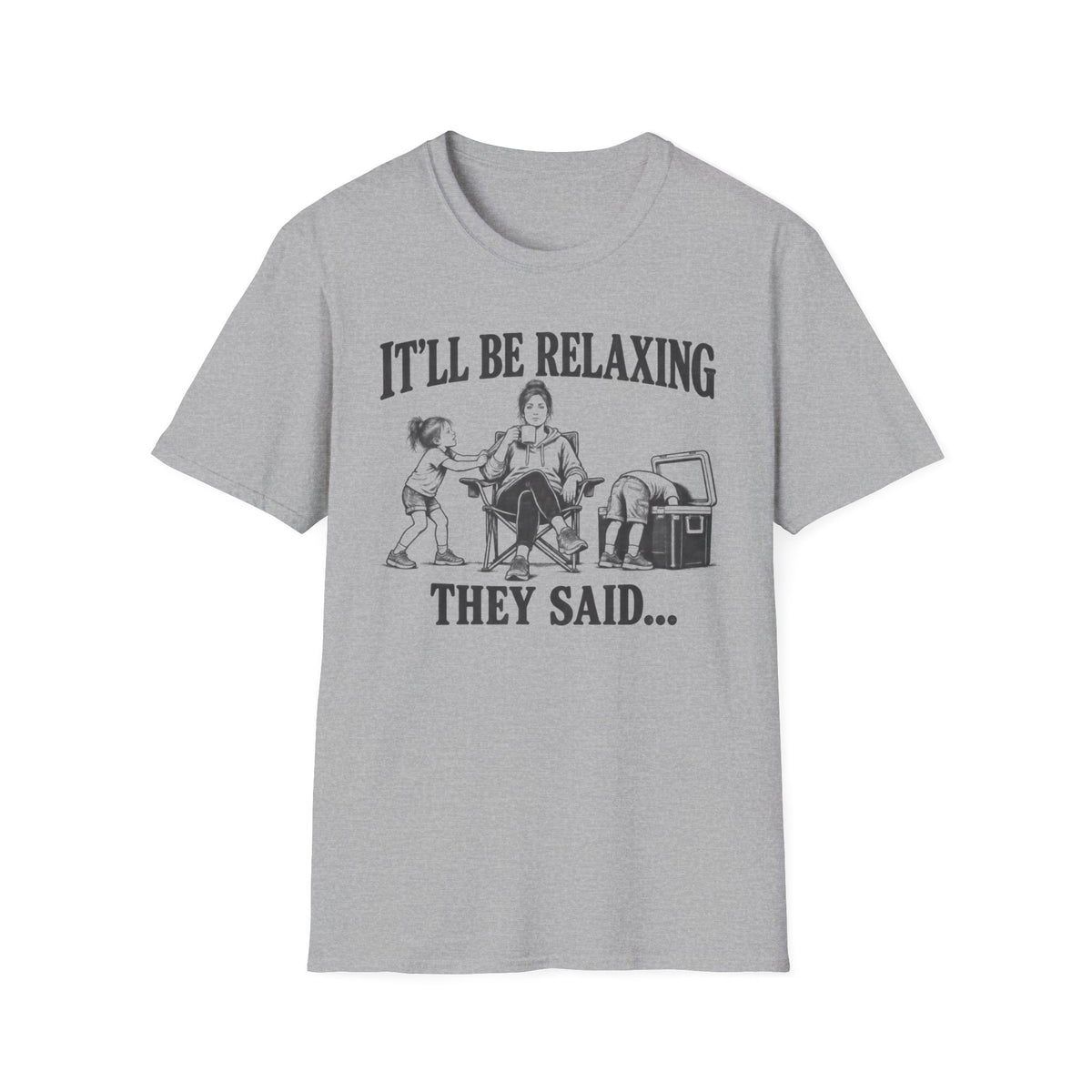 It'll Be Relaxing T-Shirt