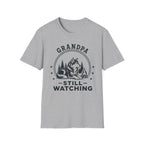 Grandpa — Still Watching Matching T-Shirt