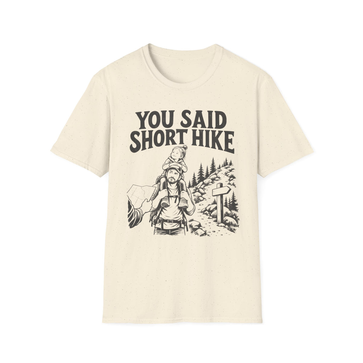 You Said Short Hike T-Shirt