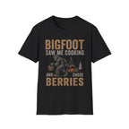 Bigfoot Saw Me Cooking — And Chose Berries Matching T-Shirt