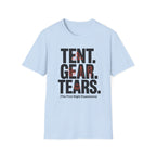 Tent Gear Tears — The First Night Experience T-Shirt