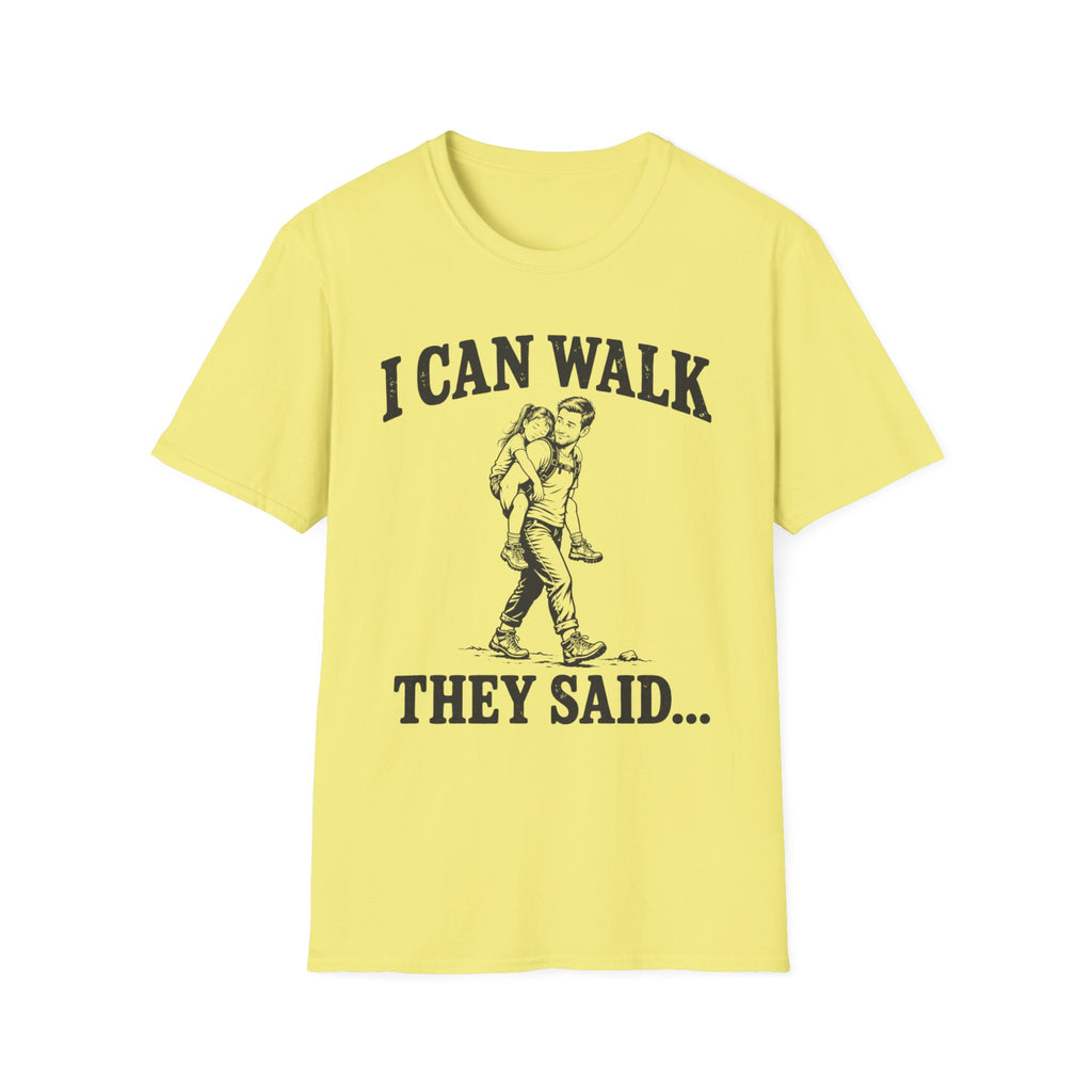 I Can Walk Dad T-Shirt
