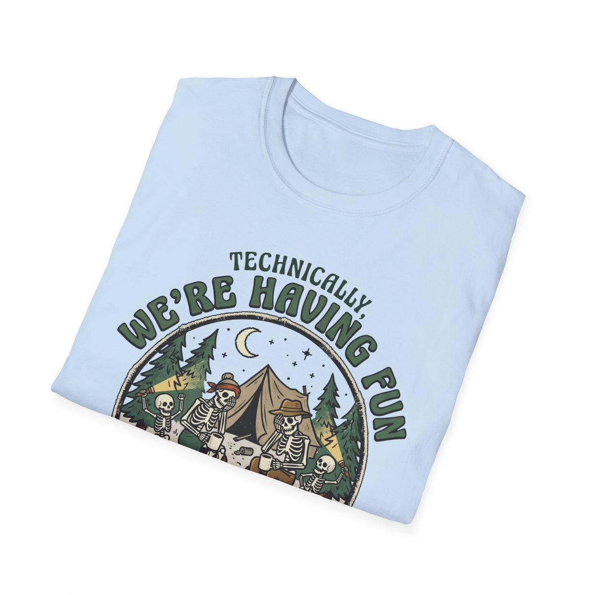 Technically We're Having Fun With Skeleton T-Shirt