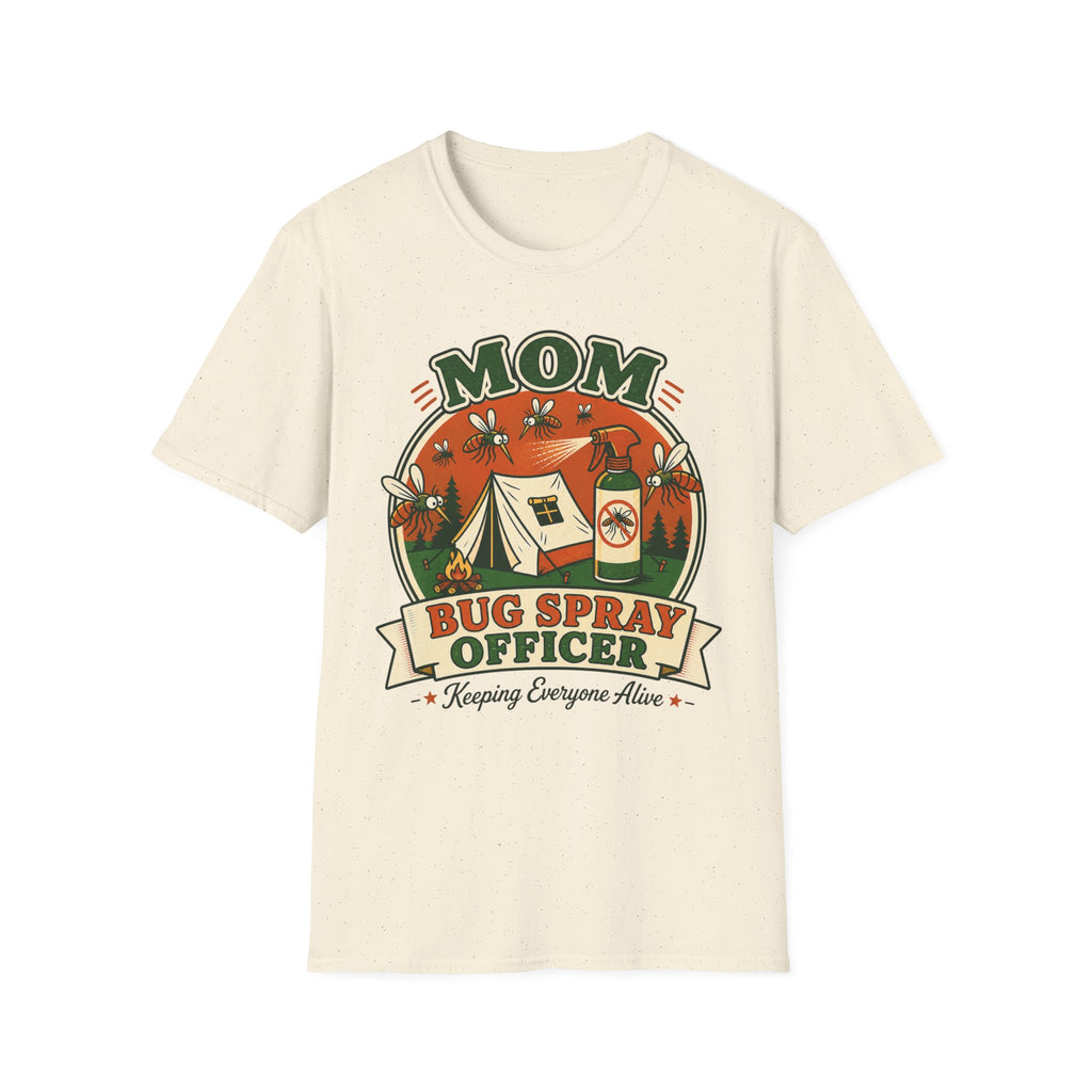 Mom — Bug Spray Officer, Keeping Everyone Alive With Mosquitoes Matching T-Shirt
