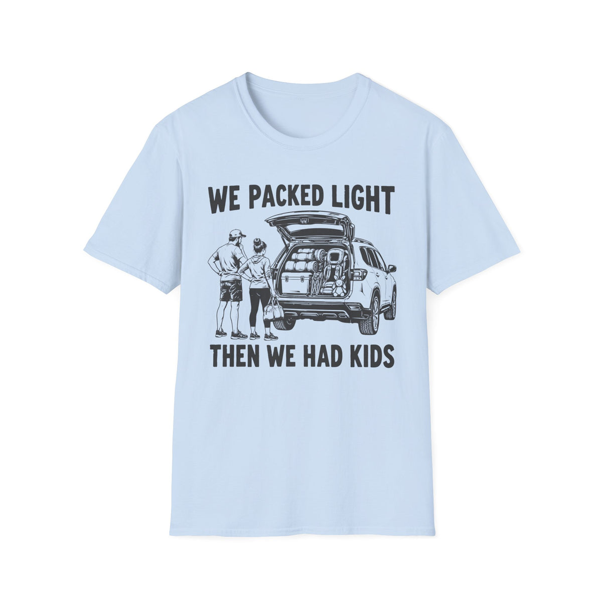 We Packed Light T-Shirt