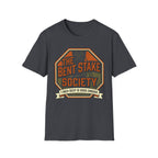 The Bent Stake Society — 1 Inch Deep Is Good Enough T-Shirt