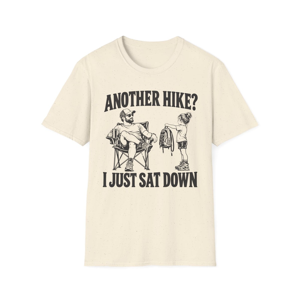 I Just Sat Down T-Shirt