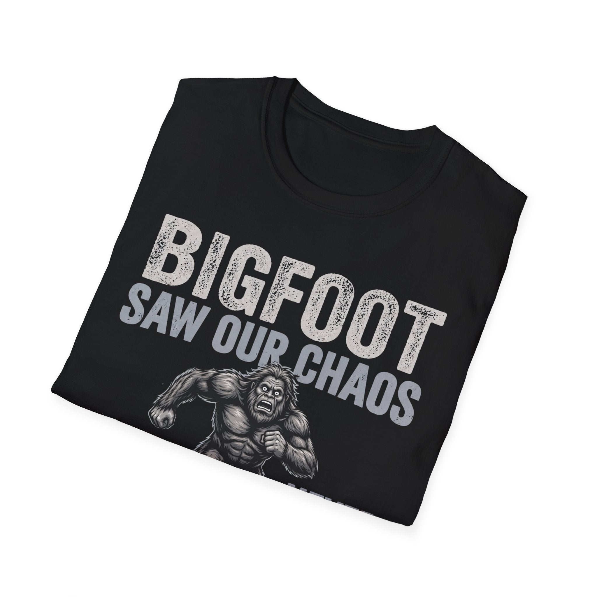 Bigfoot Saw Our Chaos — And Never Came Back Matching T-Shirt