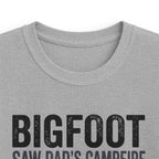 Bigfoot Saw Dad's Campfire — And Kept His Distance Matching Kids T-Shirt
