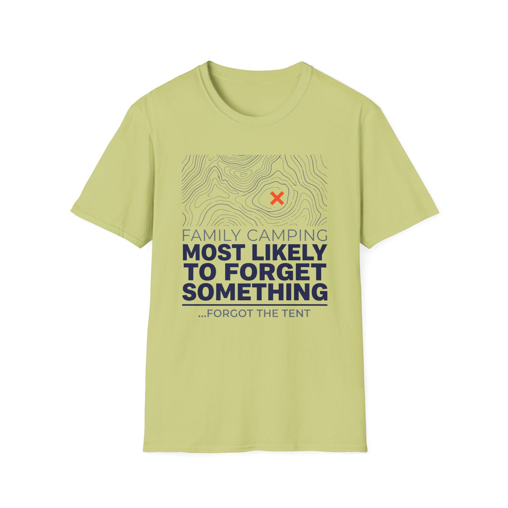 Most Likely To Forget Something Forgot The Tent — Minimalist T-Shirt