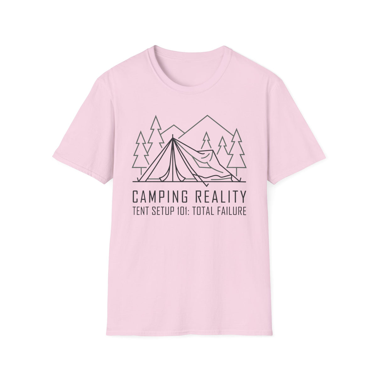 Camping Reality — Tent Setup 101: Total Failure T-Shirt