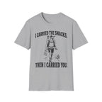 I Carried The Snacks T-Shirt