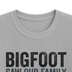 Bigfoot Saw Our Family And Ran For His Life Matching Kids T-Shirt