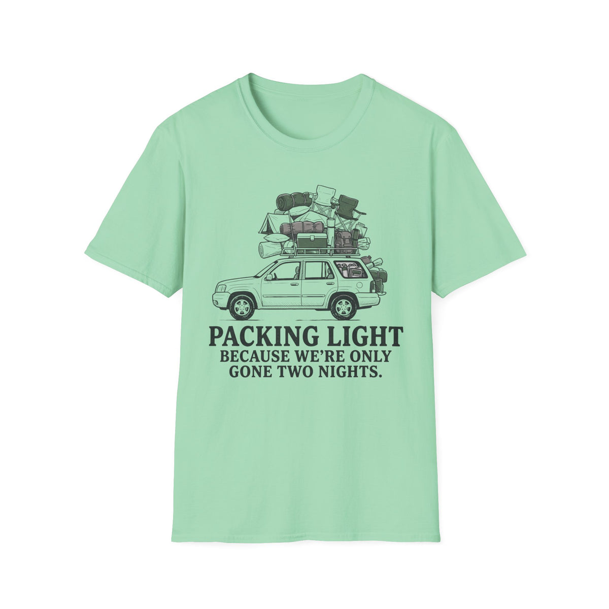 Only Gone Two Nights T-Shirt