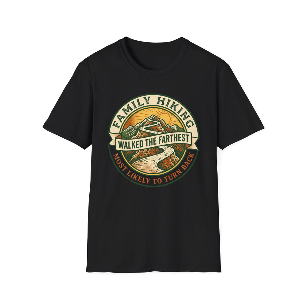 Most Likely To Turn Back Walked The Farthest — Vintage T-Shirt