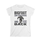 Bigfoot Saw Our Chaos — And Never Came Back Matching Women T-Shirt