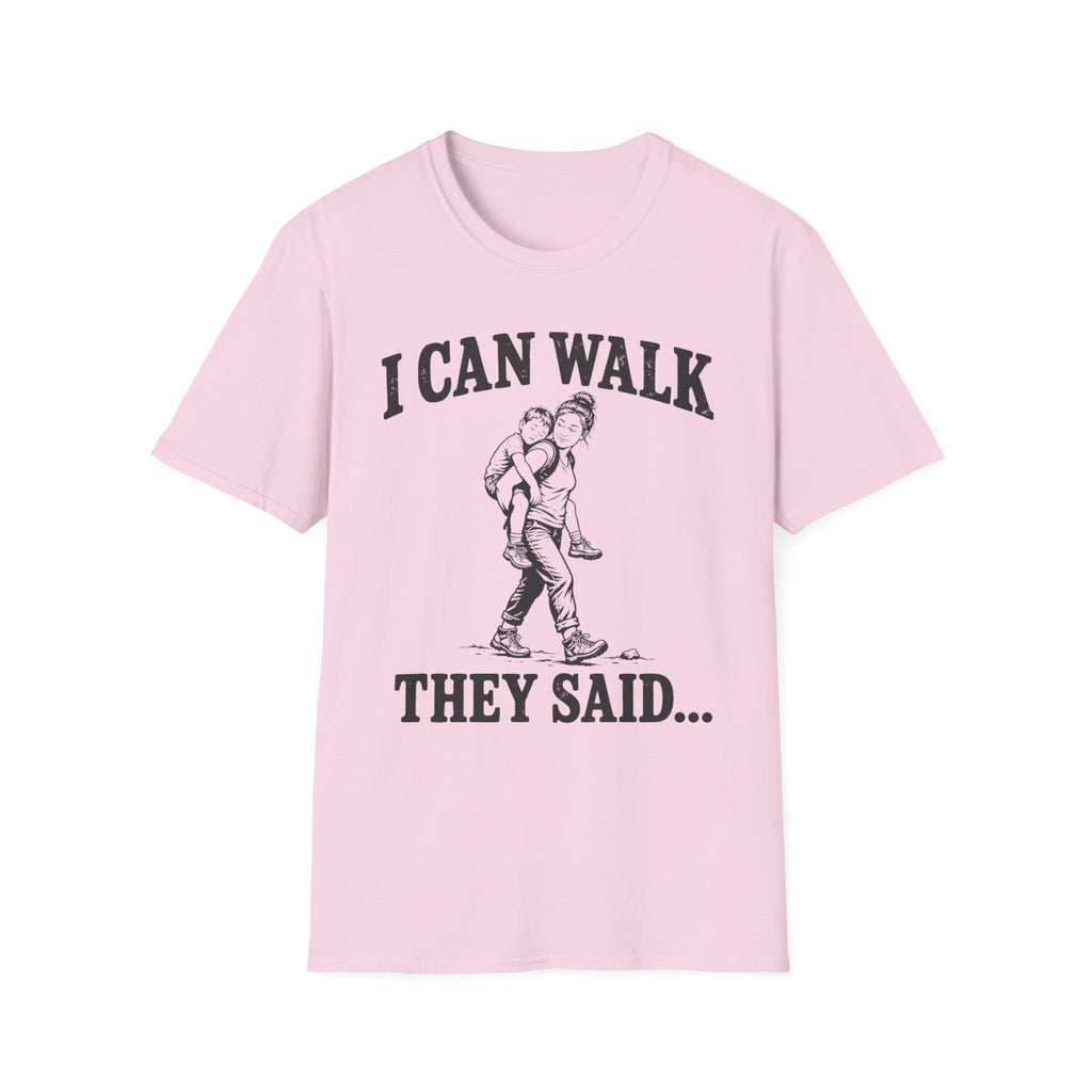 I Can Walk Mom T-Shirt