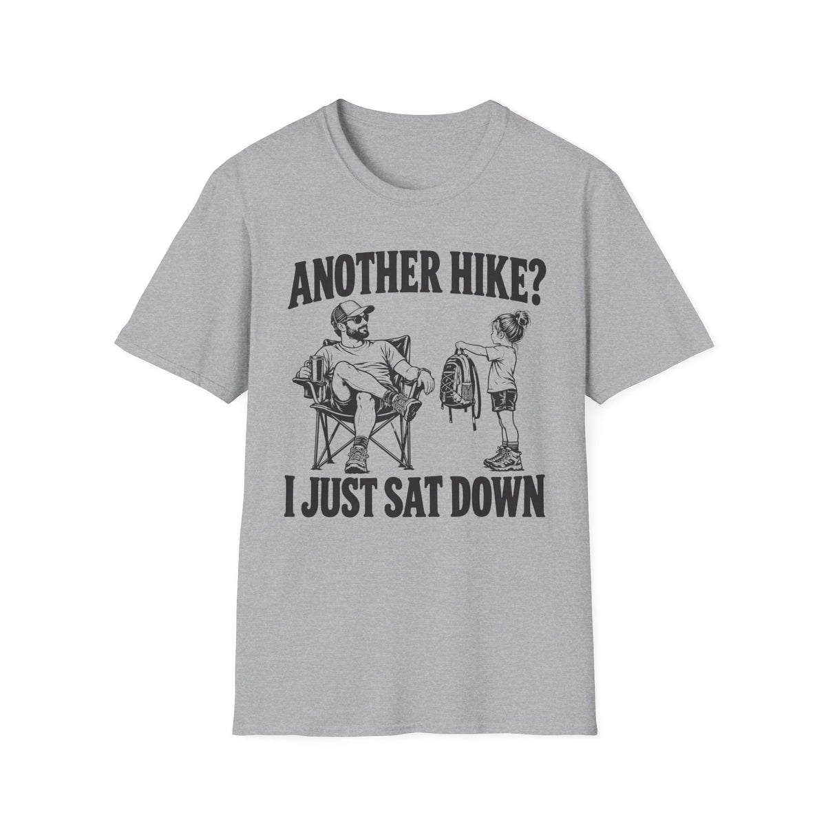 I Just Sat Down T-Shirt